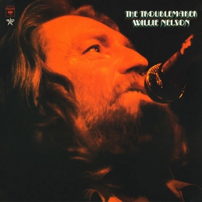 Willie Nelson - The Troublemaker  (Arrives in 4 Days) hi-fi subwoofer cable,hi-fi driver unit,hi-fi frequency response